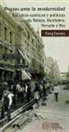 Greg Dawes - Poetas ante la modenidad : La ideas estéticas y políticas de Vallejo, Huidobro, Neruda y Paz