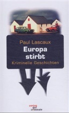 Paul Lascaux - Europa stirbt