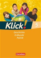 Christine Fink, Christin Fink, Christine Fink, Olive Fink, Oliver Fink, Oliver u a Fink... - Klick! Geschichte, Erdkunde, Politik, Ausgabe Westliche Bundesländer: Klick! Geschichte, Erdkunde, Politik - Westliche Bundesländer - Ausgabe ab 2007 - 5. Schuljahr