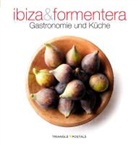 Oriol Aleu Amat, Marga Font i Rodon - Ibiza and Formentera : gastronomie und küche