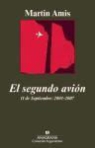 Martin Amis - El segundo avión : 11 de septiembre : 2001-2007