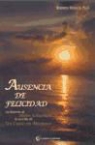 Kenneth Wapnick - Ausencia de la felicidad : la historia de Helen Schucman como escriba de un curso de milagros