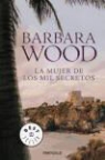Barbara Wood - La mujer de los mil secretos