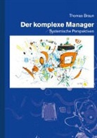 Thomas Braun - Der komplexe Manager