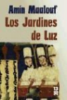 Amin Maalouf - Los jardines de luz