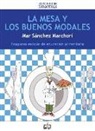 Mar Sánchez Marchori - La mesa y los buenos modales : programa de educación alimentaria