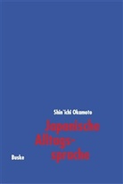 Shinichi Okamoto, Shin'Ichi Okamoto - Japanische Alltagssprache