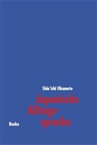 Shinichi Okamoto, Shin'ichi Okamoto - Japanische Alltagssprache