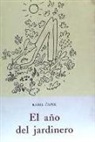 Karel Capek, Josef Capek - El año del jardinero