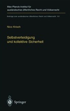 Nico Krisch - Selbstverteidigung und kollektive Sicherheit