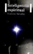 Francesc Torralba, Francesc Torralba Rosello, Francesc Torralba Roselló - Inteligencia espiritual