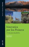 Oriol Alamany Sesé, Eulàlia Vicens Cussó - Itinerarios por los Pirineos : 24 rutas para descubrirlo