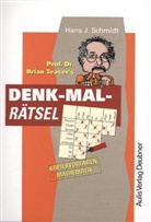 Hans J Schmidt, Hans J. Schmidt - Prof. Dr. Brian Teaser's Denk-Mal-Rätsel