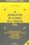 José Garberí Llobregat, José . . . [et al. ] Garberí Llobregat - La acumulación de acciones en el proceso civil