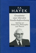 Friedrich A von Hayek, Friedrich A. Hayek, Friedrich A. Von Hayek, Friedrich August von Hayek, Alfre Bosch, Alfred Bosch... - Gesammelte Schriften in deutscher Sprache - 5: Grundsätze einer liberalen Gesellschaftsordnung