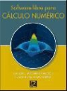 Carlos Medrano Sánchez, Inmaculada Plaza García - Software libre para cálculo numérico