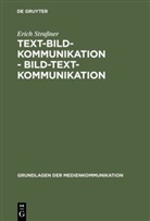 Erich Stra¿er, Erich Strassner - Text-Bild-Kommunikation, Bild-Text-Kommunikation