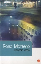 Rosa Montero - Amado Amo