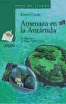 Ramón Caride, Ramón Caride Ogando, Miguelanxo Prado, Miguelanxo . . . [et al. ] Prado - Amenaza en la Antártida