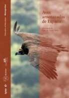 Sociedad Española de Ornitología, Juan Manuel Varela Simó - Aves amenazadas de España