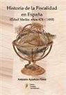 Antonio Aparicio Pérez, Antonio . . . [et al. ] Aparicio Pérez - Historia de la fiscalidad en España : Edad Media, años 476-1469