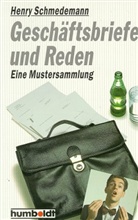 Henry Schmedemann - Geschäftsbriefe und Reden