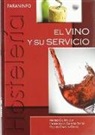 Francisco García Ortiz, Pedro Pablo García Ortiz, Mario Gil Muela - EL VINO Y SU SERVICIO