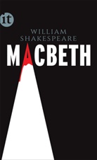 William Shakespeare - Die Tragödie des Macbeth