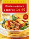 Elisabeth Fischer, Irene Kührer - Recetas sabrosas a partir de los 40