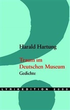 Harald Hartung - Traum im Deutschen Museum