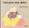 Sabine De Greef, DE GREEF SABINE - UNA PENA MUY DULCE