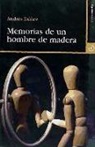 Andrés Ibáñez - MEMORIAS DE UN HOMBRE DE MADERA