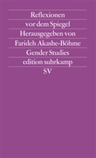 Faride Akashe-Böhme, Farideh Akashe-Böhme - Reflexionen vor dem Spiegel