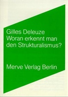 Gilles Deleuze, Eva Brückner-Pfaffenberger, Do Watts Tuckwiller - Woran erkennt man den Strukturalismus?