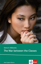 Gloria D Miklowitz, Gloria D. Miklowitz - The War Between the Classes