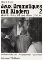 Heidi Frei - Jeux Dramatiques mit Kindern 2