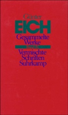 Günter Eich, Kar Karst, Karl Karst, Vieregg, Vieregg, Axel Vieregg - Gesammelte Werke, rev. Ausg. - 4: Vermischte Schriften