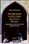 Albrecht Metzger - Der Himmel ist für Gott, der Staat für uns