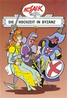 Dräger, Lothar Dräger, Hege, Hannes Hegen, Hannes Hegen, Lothar Dräger... - Dig, Dag und Ritter Runkel - Bd.5: Dig, Dag und Ritter Runkel - Die Hochzeit in Byzanz