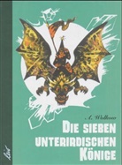 Alexander Wolkow, Leonid Wladimirski - Die sieben unterirdischen Könige