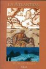W. Scott-Elliot - La Atlántida : historia de los atlantes