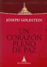 Joseph Goldstein - UN CORAZÓN PLENO DE PAZ