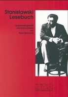 Konstantin S Stanislavskij, Konstantin S. Stanislawski, Pete Simhandl, Peter Simhandl - Stanislawski-Lesebuch
