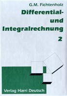 Gregor M. Fichtenholz - Differential- und Integralrechnung. Bd.2