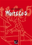 Juli Bobsin, Andre Gallenberger, Andreas Hensel - Wort & Co, Neuausgabe: 5. Jahrgangsstufe, Arbeitsheft