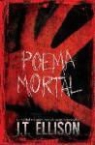 J. T. Ellison - Poema mortal