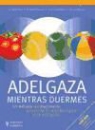 Detlef (Dr. med.) Pape, Rudolf Schwarz, Elmar Trunz-Carlisi - Adelgaza mientras duermes