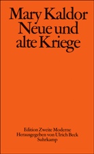 Mary Kaldor, Ulrich Beck - Neue und alte Kriege