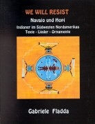 Gabriele Fladda - We will resist- Hopi und Navajo