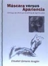 Elisabet Gimeno Aragón - Máscara versus apariencia : caminos del deseo en el público de García Lorca